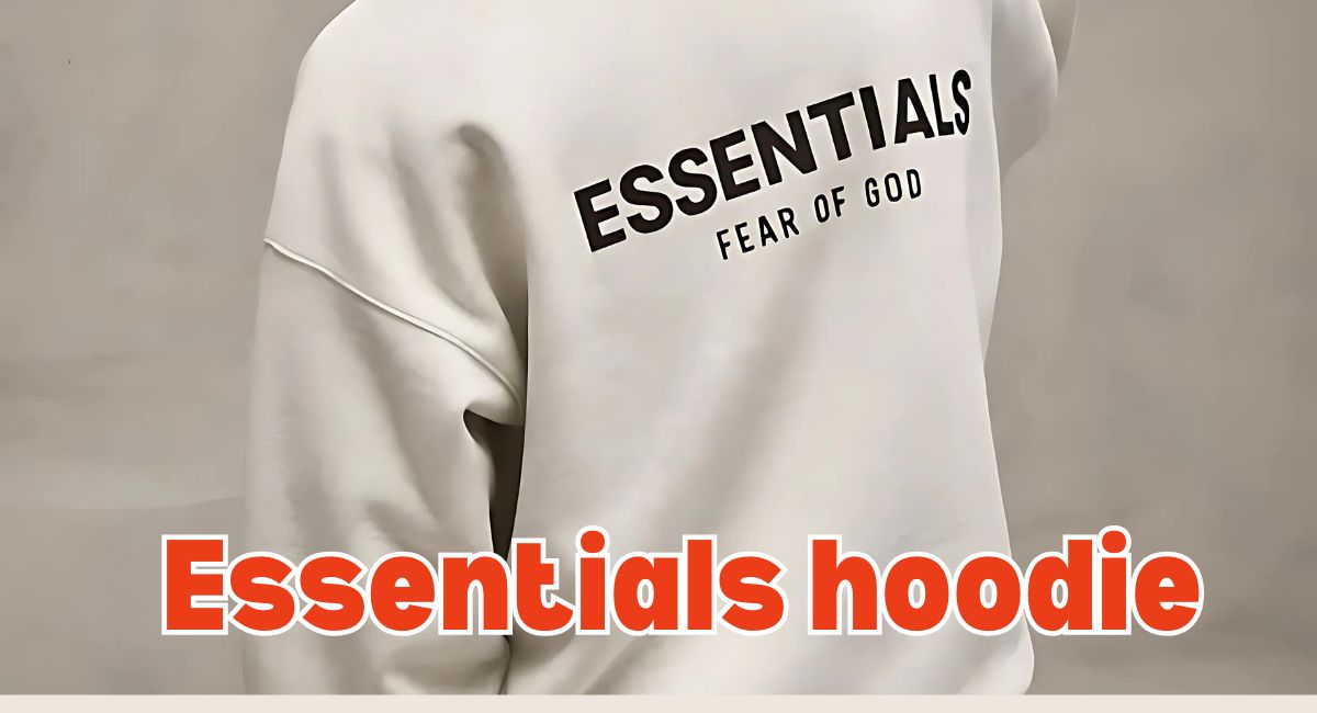 Essentials hoodie styling guide featured image for every occasion